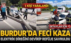 Burdur'da Feci Kaza: Otomobil Aydınlatma Direğine Çarpıp Refüje Savruldu