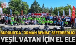 Burdur’da “Orman Benim” Seferberliği: Yeşil Vatan İçin El Ele