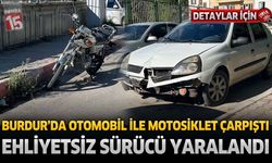 Burdur’da Motosiklet ile Otomobil Çarpıştı: 17 Yaşındaki Ehliyetsiz Sürücü Yaralandı