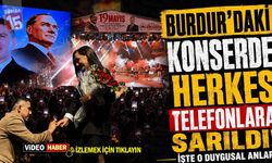 Burdur'daki Konserde Herkes Telefonlara Sarıldı! İşte O Duygusal Anlar