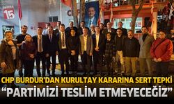 CHP Burdur’dan Kurultay Kararına Sert Tepki: “Partimizi Teslim Etmeyeceğiz”
