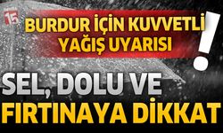 Burdur İçin Kuvvetli Yağış Uyarısı: Sel, Dolu Ve Fırtınaya Dikkat