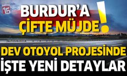 Burdur’a Otoyol Desteği: Yeni Projelerle Ulaşımda Büyük Dönüşüm