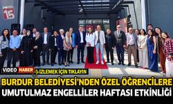 Burdur Belediyesi’nden Özel Öğrencilere Unutulmaz Engelliler Haftası Etkinliği
