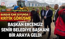 Burdur İçme Suyunda Kritik Görüşme: Başkan Ercengiz ve Senir Belediye Başkanı Bir Araya Geldi