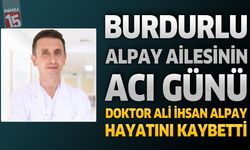 Burdurlu Doktor Ali İhsan Alpay Hayatını Kaybetti