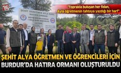 Şehit Öğretmen Ayla Kara ve Öğrencileri İçin Burdur’da Hatıra Ormanı Oluşturuldu
