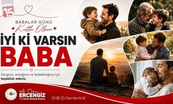 Burdur Belediye Başkanı Ali Orkun Ercengiz'den Babalar Günü ile ilgili bir mesajı