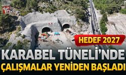 Burdur içinde Büyük Önem Taşıyan Karabel Tüneli’nde Çalışmalar Yeniden Başladı