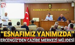 “Esnafımız Yanımızda”: Ercengiz’den Yeni Cazibe Merkezi Müjdesi