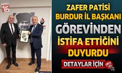 Zafer Partisi Burdur İl Başkanı Sinan Candeğer Görevinden İstifa Etti