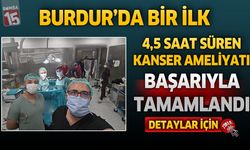 Artık İl Dışına Sevk Yok: Burdur’da Tarihi Ameliyat!