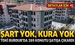 TOKİ’den Burdur’da 269 Konutluk Kurasız Satış Fırsatı