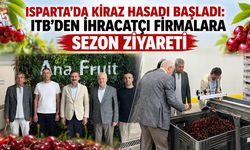 Isparta’da Kiraz Hasadı Başladı: ITB’den İhracatçı Firmalara Sezon Ziyareti