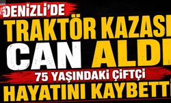 Denizli’de Traktör Kazası Can Aldı: 75 Yaşındaki Çiftçi Hayatını Kaybetti