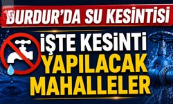 Burdur'da Planlı Su Kesintisi: 8 Mahalle Etkilenecek