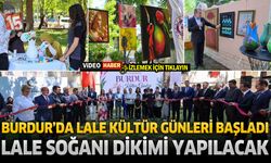 Burdur’da Lale Kültür Günleri Başladı: Kentte Lale Soğanı Dikimi Yapılacak