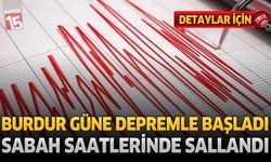 Burdur'da Sabah Saatlerinde Deprem Meydana Geldi