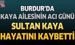 Burdur'da Belediyeden Emekli Mustafa Kaya'nın Acı Günü: Annesi Sultan Kaya Hayatını Kaybetti