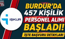 Burdur'da 457 Kişilik Personel Alımı Başladı! İşte Başvuru Detayları