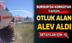 Burdur'da Korkutan Yangın: Otluk Alan Alev Aldı