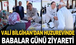 Vali Bilgihan’dan Huzurevinde Babalar Günü Ziyareti