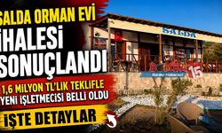 Salda Orman Evi İhalesi Sonuçlandı: 1,6 Milyon TL'lik Teklifle Yeni İşletmecisi Belli Oldu