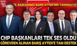 CHP Başkanları Tek Ses Oldu Görevden Alınan Barış Ayten'e Tam Destek
