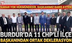 CHP’li İlçe Başkanlarından Ortak Deklarasyon: “Burdur İl Başkanı Barış Ayten’dir”