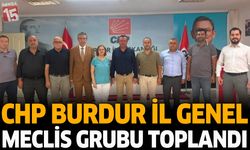 CHP Burdur İl Genel Meclis Grubu Toplandı