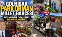 Burdur'da hafta sonu ne mi yapmalısınız... Gölhisar'a gelmelisiniz