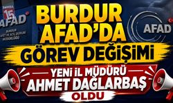 Burdur AFAD'da Görev Değişimi: Yeni İl Müdürü Ahmet Dağlarbaş Oldu