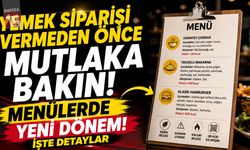 Restoran ve Kafelerde Şeffaf Menü Dönemi Başladı! İşte Detaylar