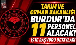 Tarım ve Orman Bakanlığı Burdur’da 11 Personel Alacak