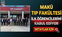 MAKÜ Tıp Fakültesi İlk Öğrencilerini Kabul Ediyor