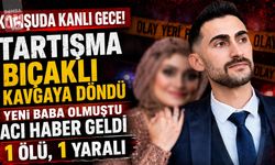 Komşuda Kanlı Kavga: Yeni Baba Olmuştu Acı Haber Geldi 1 Ölü, 1 Yaralı