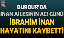Burdur'da Emekli Harita Mühendisi İbrahim İnan Hayatını Kaybetti