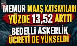Memur Maaş Katsayıları Yüzde 13,52 Arttı: Bedelli Askerlik Ücreti de Yükseldi! İşte Detaylar