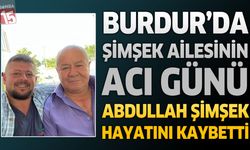 Burdur'da Sanayi Esnaflarından Akücü Abdullah Şimşek Hayatını Kaybetti