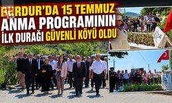 Burdur’da 15 Temmuz Anma Programının İlk Durağı Güvenli Köyü Oldu