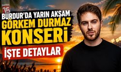 Burdur’da Yarın Akşam Görkem Durmaz Konseri