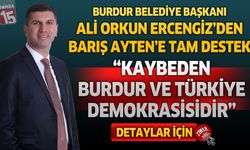 Başkan Ercengiz’den Barış Ayten’e Destek: “Kaybeden Burdur ve Türkiye Demokrasisidir”