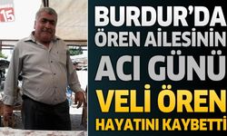 Burdur'da Mobilyacı Esnaflarından Veli Ören Hayatını Kaybetti