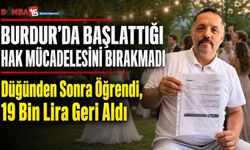 Burdur’da Hak Mücadelesini Bırakmadı, 19 Bin Lira Geri Aldı
