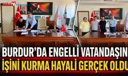 Burdur’da Engelli Vatandaşın Kendi İşini Kurma Hayali Gerçek Oldu