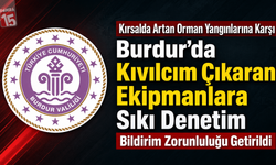 Burdur Dikkat!.. Kıvılcım Çıkaran Ekipmanlara Sıkı Denetim. Bildirim Zorunluluğu Getirildi