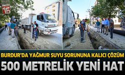 Burdur’da Yağmur Suyu Sorununa Kalıcı Çözüm: 500 Metrelik Yeni Hat