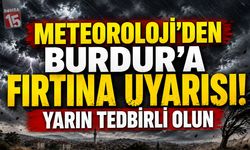 Burdur İçin Fırtına Uyarısı!