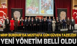 MHP Burdur’da Mustafa Gün Güven Tazeledi: Yeni Yönetim Belli Oldu