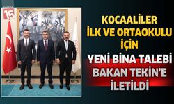 Kocaaliler İlk ve Ortaokulu İçin Yeni Bina Talebi Bakan Tekin’e İletildi